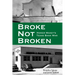 Broke, Not Broken: Homer Maxey's Texas Bank War