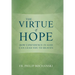 The Virtue of Hope: How Confidence in God Can Lead You to Heaven