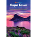 Cape Town: A Distinct Travel Guide: Authentic Experiences from a True Capetonian
