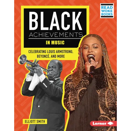Black Achievements in Music: Celebrating Louis Armstrong, Beyoncé, and More