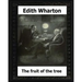 The Fruit of the Tree (1907) by: Edith Wharton