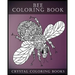 Bee Coloring Book For Adults: A Stress Relief Adult Coloring Book Containing 30 Bee Coloring Designs.