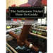 The Sulfamate Nickel How-To Guide: The Functional Nickel Plating Handbook
