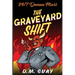 The Graveyard Shift: 24/7 Demon Mart 1
