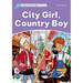 Dolphin Readers: Level 4: 625-Word Vocabularycity Girl, Country Boy