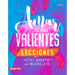 Amar Es Para Valientes - Lecciones
