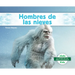 Hombres de Las Nieves (Yetis)