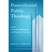 Postcolonial Public Theology: Faith, Scientific Rationality, and Prophetic Dialogue