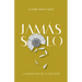 Jamás Solo: La Bendición de la Soltería