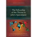 The Fellowship of the Throne in John's Apocalypse: A Theo-Political Inquiry into Authority and Society and their Christological Bond