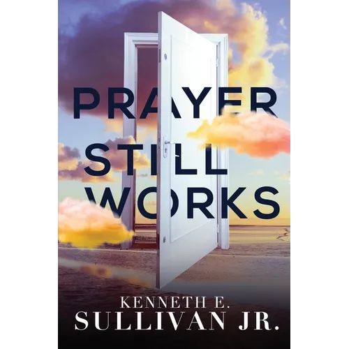 Prayer Still Works