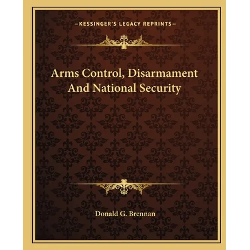 Arms Control, Disarmament And National Security
