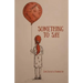 Something To Say
