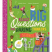 Really Big Questions for Daring Thinkers: Science