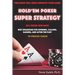 Hold'em Poker Super Strategy