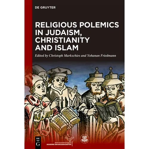 Religious Polemics in Judaism, Christianity and Islam
