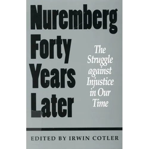 Nuremberg Forty Years Later: The Struggle Against Injustice in Our Time