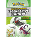 Guã-A Pokã(c)Mon: Legendarios Y MÃ-Ticos (Ediciã3n Ampliada) / Pokã(c)Mon: Legendary and Mythical Guidebook (Super Deluxe Edition)