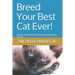 Breed Your Best Cat Ever!: The proven Kittentanz Cattery management system.