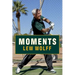 Moments: A Personal Recall of a Few Random Moments, Involvements and Adventures Garnered from My Experience as Co-Owner and Full-Time Managing Partner