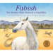 Fabish: The Horse That Braved a Bushfire