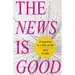 The News Is Good: Evangelism as a Way of Life