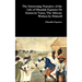 The Interesting Narrative of the Life of Olaudah Equiano Or Gustavus Vassa, The African: Written by Himself