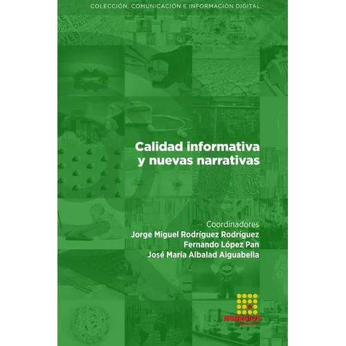 Calidad informativa y nuevas narrativas