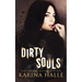 Dirty Souls