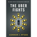 The Uber Fights: The Inside Story of the Regulators vs Rogue Apps