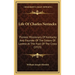 Life Of Charles Nerinckx: Pioneer Missionary Of Kentucky And Founder Of The Sisters Of Loretto At The Foot Of The Cross (1915)