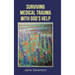 Surviving Medical Trauma with God's Help