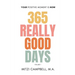 365 Really Good Days: Your Positive Moment is Now Daily Devotional Vol. I