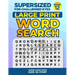 SUPERSIZED FOR CHALLENGED EYES, Book 12: Super Large Print Word Search Puzzles
