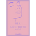 Hey, Girlfriend: Quote Book