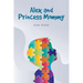 Alex and Princess Mommy