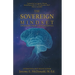 The Sovereign Mindset: Unlocking Your Divine Potential