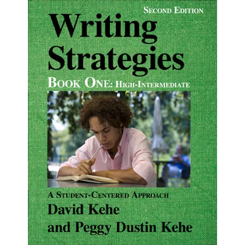 Writing Strategies, Book 1: A Student-Centered Approach