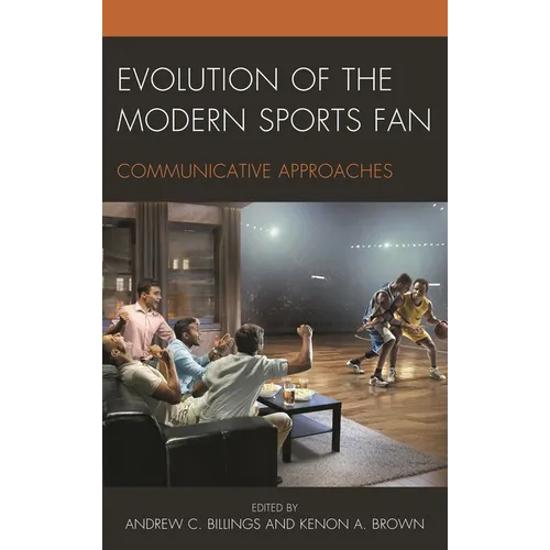 Evolution of the Modern Sports Fan: Communicative Approaches