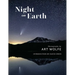 Night on Earth: Photographs by Art Wolfe