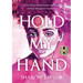 Hold My Hand: Overcoming Abandonment and Shame to Find Strength to Transform