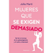 Mujeres Que Se Exigen Demasiado/ Women Who Are Too Self-Demanding