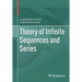 Theory of Infinite Sequences and Series