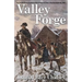 Valley Forge: An On-the-Scene Account of the Winter of Crisis in the Revolutionary War