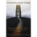 Way That Leads There: Augustinian Reflections on the Christian Life