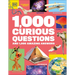 1,000 Curious Questions: And 1,000 Amazing Answers