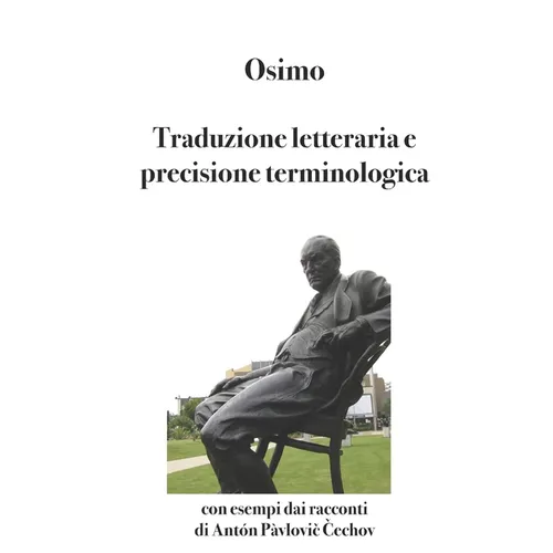 Traduzione letteraria e precisione terminologica: Con esempi dai racconti di Antón Pàvlovič Čechov