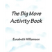The Big Move Activity Book