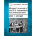 Morgan's Manual of the U.S. Homestead and Townsite Laws.