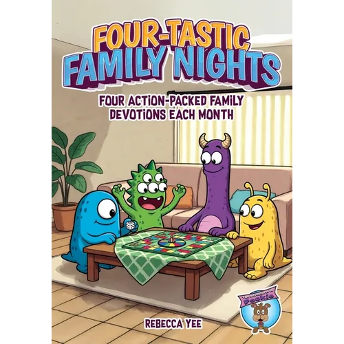 Four-tastic Family Nights: Four Action-Packed Family Devotions Each Month